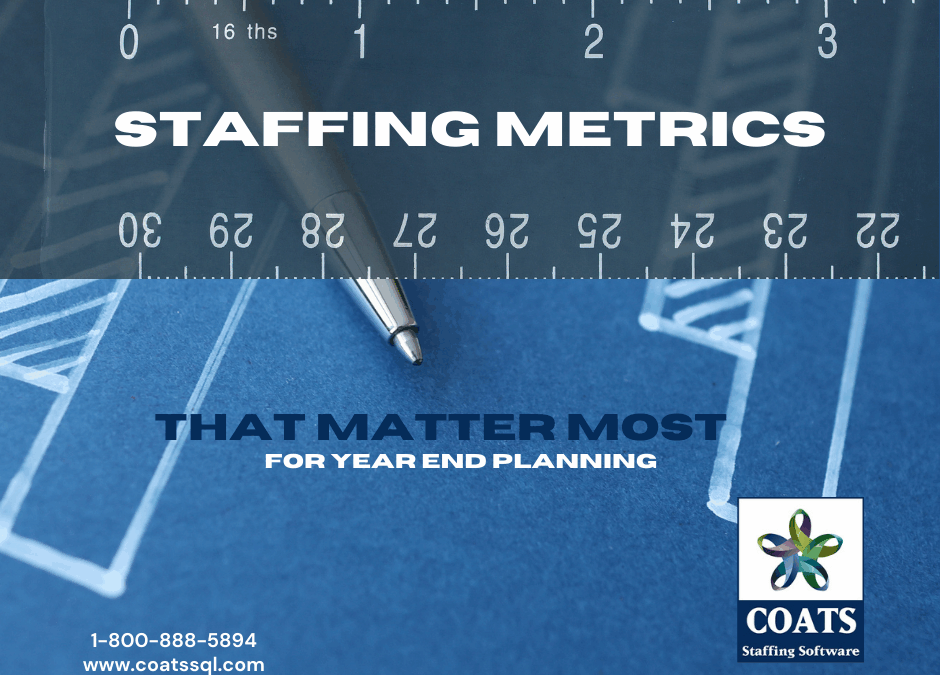 Staffing Metrics That Matter Most for Year-End Planning